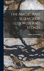 The Magic And Science Of Jewels And Stones 