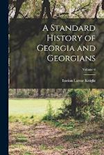 A Standard History of Georgia and Georgians; Volume 6 