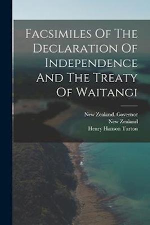 Facsimiles Of The Declaration Of Independence And The Treaty Of Waitangi