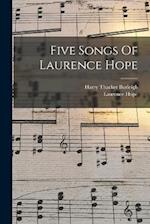 Five Songs Of Laurence Hope 