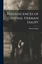 Reminiscences of General Herman Haupt 