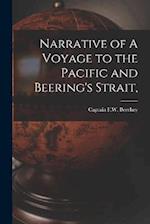 Narrative of A Voyage to the Pacific and Beering's Strait, 