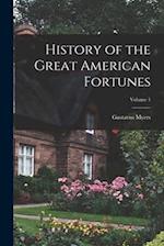 History of the Great American Fortunes; Volume 1 