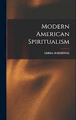 Modern American Spiritualism 