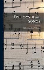 Five Mystical Songs 