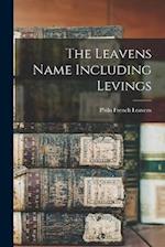 The Leavens Name Including Levings 