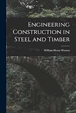 Engineering Construction in Steel and Timber 