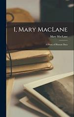 I, Mary MacLane: A Diary of Human Days 