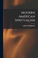 Modern American Spiritualism 