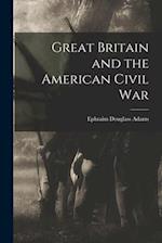 Great Britain and the American Civil War 