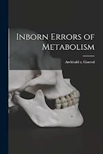Inborn Errors of Metabolism 