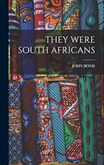 THEY WERE SOUTH AFRICANS 