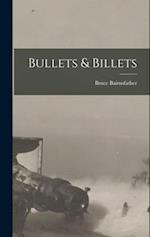 Bullets & Billets 
