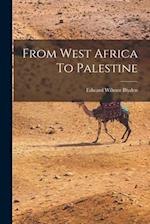 From West Africa To Palestine 
