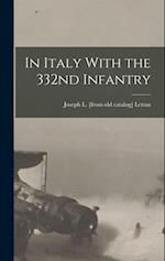 In Italy With the 332nd Infantry 