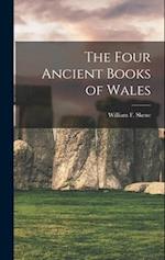 The Four Ancient Books of Wales 