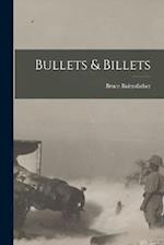 Bullets & Billets 