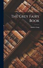 The Grey Fairy Book 