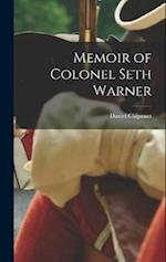 Memoir of Colonel Seth Warner 