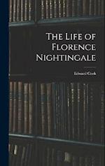 The Life of Florence Nightingale 