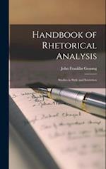 Handbook of Rhetorical Analysis: Studies in Style and Invention 