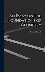 An Essay on the Foundations of Geometry 