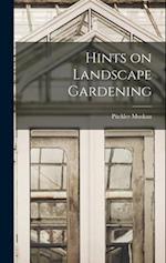 Hints on Landscape Gardening 