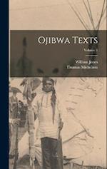 Ojibwa Texts; Volume 1 
