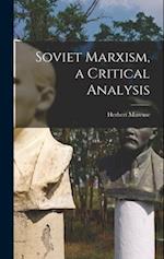 Soviet Marxism, a Critical Analysis 