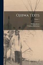 Ojibwa Texts; Volume 1 