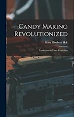 Candy Making Revolutionized: Confectionery From Vegetables 