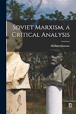 Soviet Marxism, a Critical Analysis 