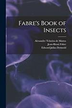 Fabre's Book of Insects 