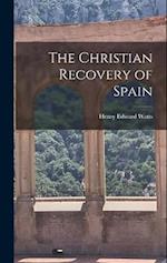 The Christian Recovery of Spain 