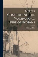 Notes Concerning the Wampanoag Tribe of Indians 
