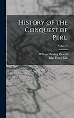History of the Conquest of Peru; Volume 3 