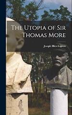The Utopia of Sir Thomas More 