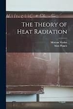 The Theory of Heat Radiation 