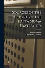 Sources of the History of the Kappa Sigma Fraternity 