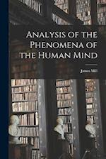 Analysis of the Phenomena of the Human Mind 