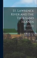 St. Lawrence River and the Thousand Islands: History and Legends 
