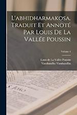 L'abhidharmakosa. Traduit et annoté par Louis de la Vallée Poussin; Volume 4