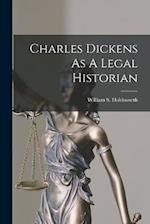 Charles Dickens As A Legal Historian 