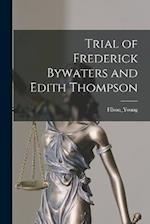 Trial of Frederick Bywaters and Edith Thompson 