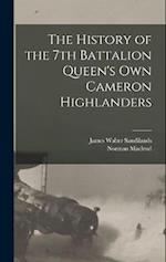 The History of the 7th Battalion Queen's Own Cameron Highlanders 