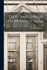 Trees and Shrubs of Prospect Park 