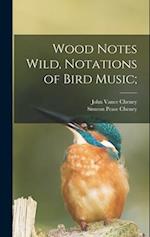 Wood Notes Wild, Notations of Bird Music; 