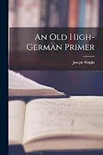 An Old High-German Primer 