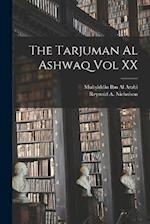 The Tarjuman Al Ashwaq Vol XX 