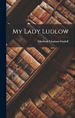 My Lady Ludlow 